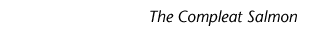 The Compleat Salmon