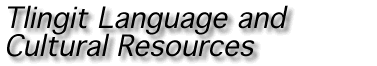 Tlingit Land Rights, History and Tradition
