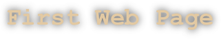 First Web Page