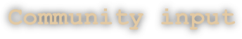 Community input